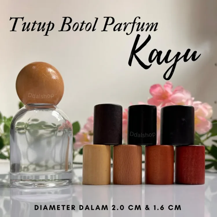 Tutup Botol Parfum Bottle Cap Penutup Parfume Kayu Wood Semi Press 30ml 50ml 100ml